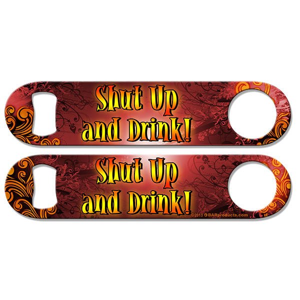 Shut Up and Drink Kolorcoat™ Speed Opener