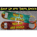 Shut Up and Drink Kolorcoat™ Speed Opener